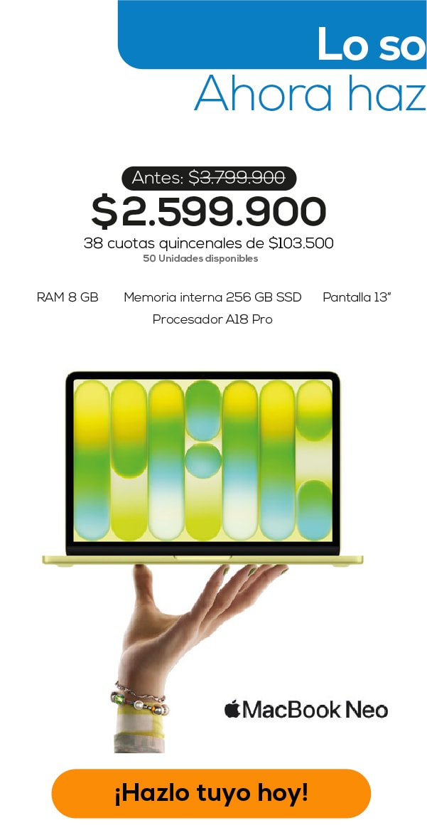 Antes: $3,799,900 $2,599,900 38 cuotas quincenales de $103,500 50 Unidades disponibles RAM 8 GB Memoria interna 256 GB SSD Pantalla 13” Procesador A18 Pro MacBook Neo ¡Hazlo tuyo hoy!